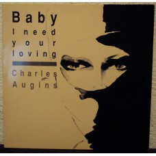 CHARLES AUGINS - I need your loving